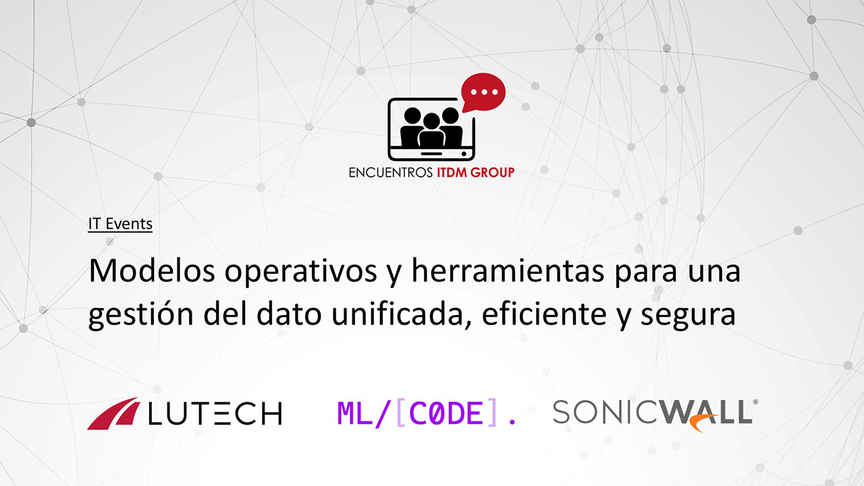 Modelos operativos y herramientas para una gestión del dato unificada, eficiente y segura